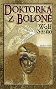Doktorka z Boloně - Serno Wolf