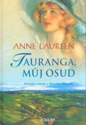 Tauranga, můj osud - Laureen Anne